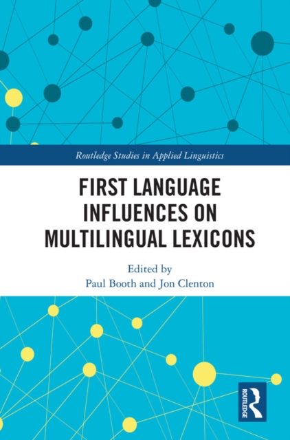 Book Cover for First Language Influences on Multilingual Lexicons by Booth, Paul|Clenton, Jon