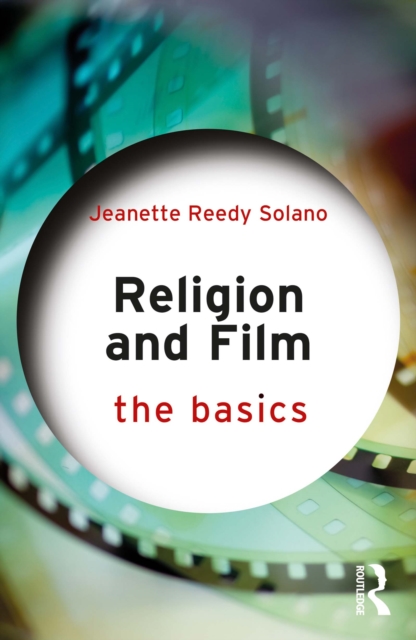 Book Cover for Religion and Film: The Basics by Solano, Jeanette Reedy