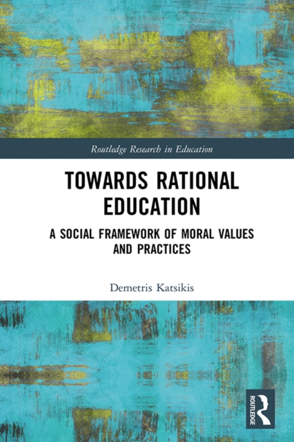 Book Cover for Towards Rational Education by Katsikis, Demetris
