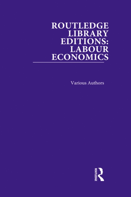 Book Cover for Routledge Library Editions: Labour Economics by Various