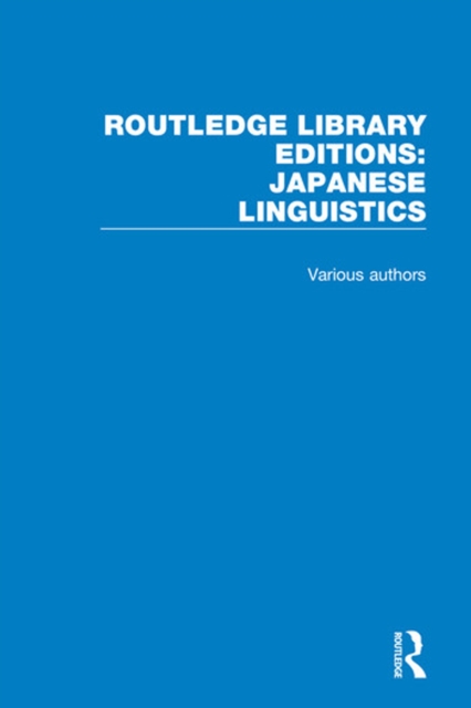 Book Cover for Routledge Library Editions: Japanese Linguistics by Various Authors