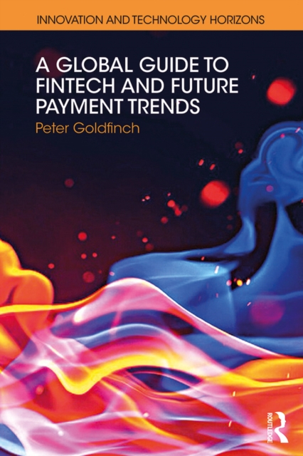 Book Cover for Global Guide to FinTech and Future Payment Trends by Goldfinch, Peter