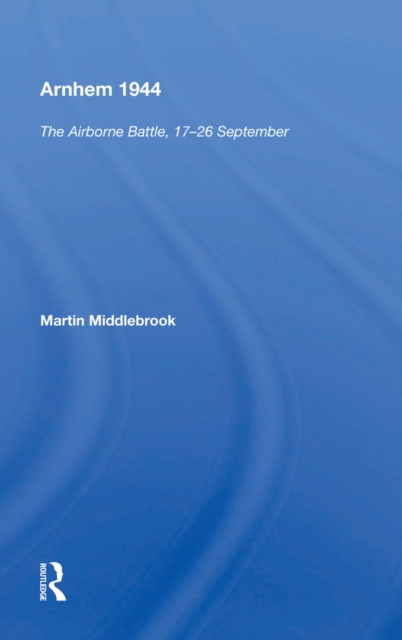 Book Cover for Arnhem 1944 by Middlebrook, Martin