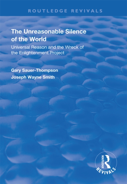Book Cover for Unreasonable Silence of the World by Gary Sauer-Thompson, Joseph Wayne Smith