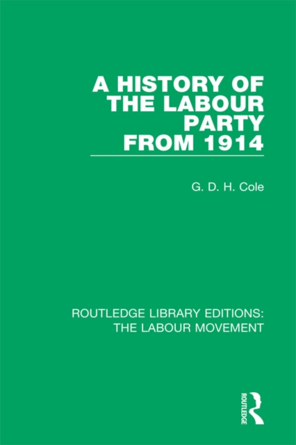 Book Cover for History of the Labour Party from 1914 by G. D. H. Cole