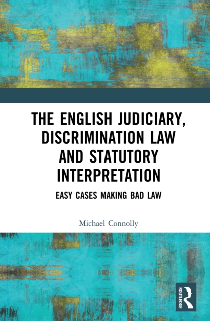 Book Cover for Judiciary, Discrimination Law and Statutory Interpretation by Michael Connolly