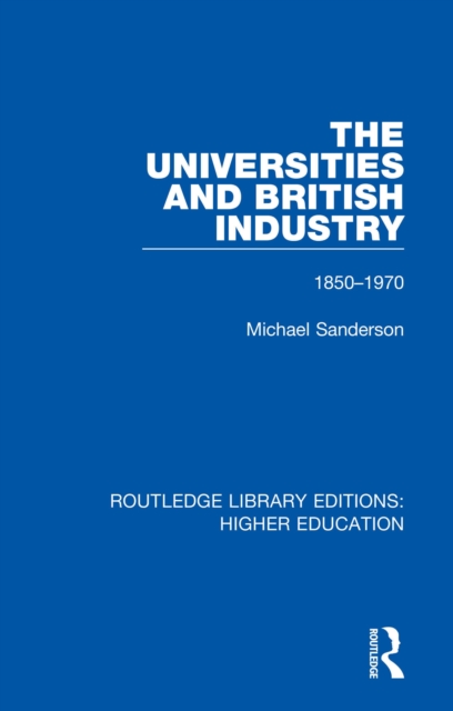 Book Cover for Universities and British Industry by Michael Sanderson