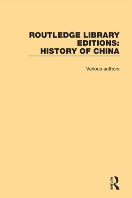 Book Cover for Routledge Library Editions: History of China by Various