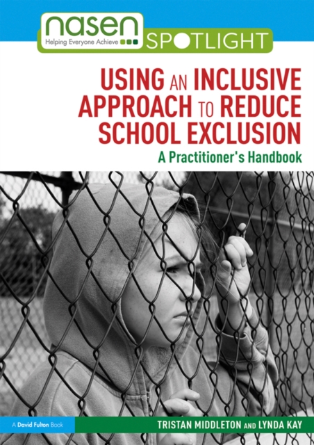 Book Cover for Using an Inclusive Approach to Reduce School Exclusion by Middleton, Tristan|Kay, Lynda
