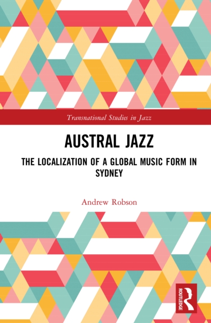 Book Cover for Austral Jazz by Robson, Andrew