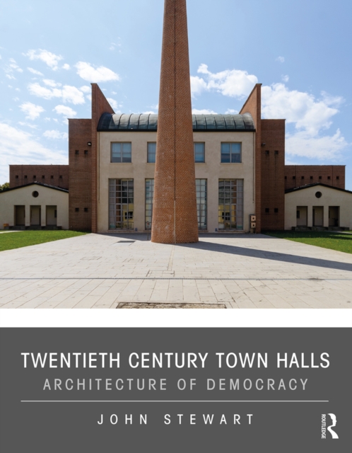 Book Cover for Twentieth Century Town Halls by John Stewart