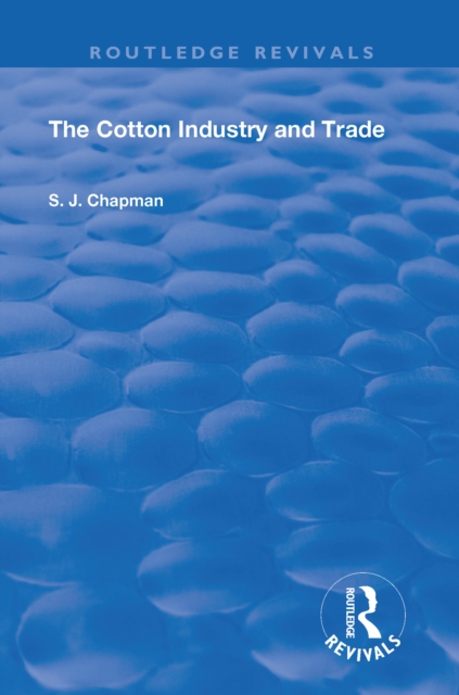 Book Cover for Cotton Industry and Trade by S.J. Chapman