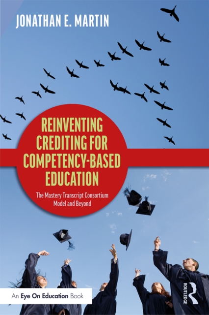 Book Cover for Reinventing Crediting for Competency-Based Education by Jonathan E. Martin