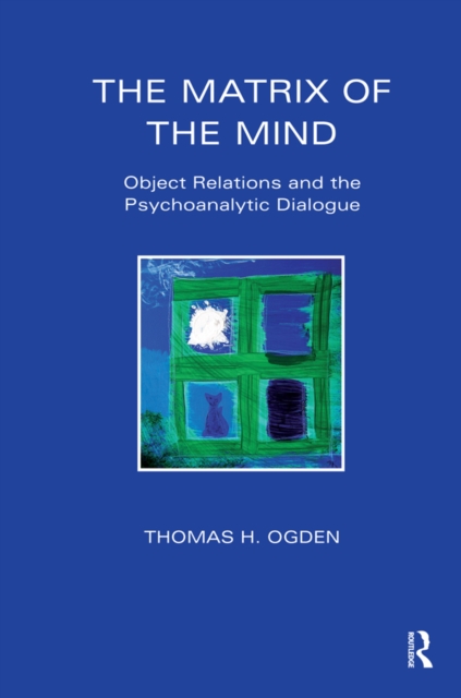 Book Cover for Matrix of the Mind by Thomas Ogden