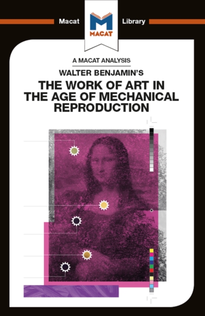 Book Cover for Analysis of Walter Benjamin's The Work of Art in the Age of Mechanical Reproduction by Rachele Dini