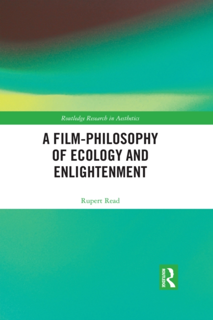 Book Cover for Film-Philosophy of Ecology and Enlightenment by Rupert Read