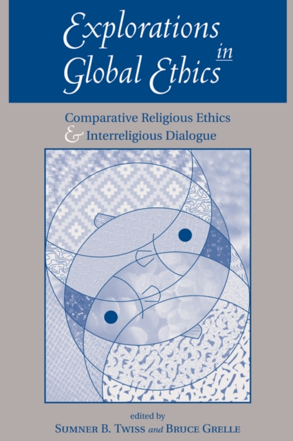 Book Cover for Explorations In Global Ethics by Sumner B Twiss