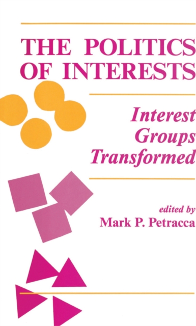 Book Cover for Politics Of Interests by Petracca, Mark P