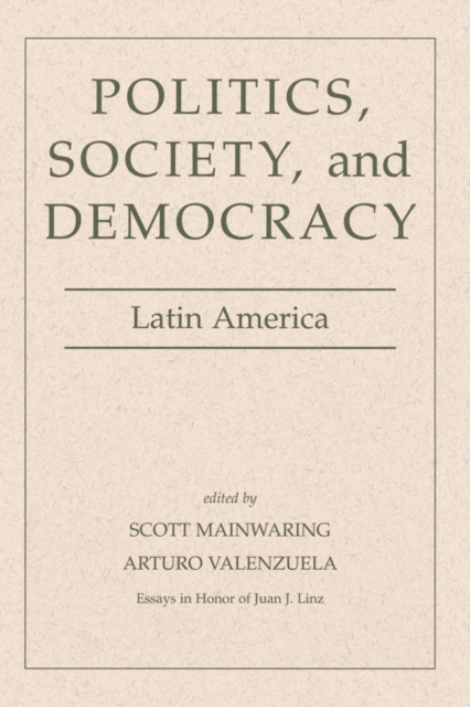 Book Cover for Politics, Society, And Democracy Latin America by Scott Mainwaring
