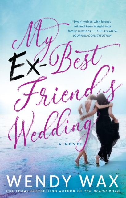 Book Cover for My Ex-Best Friend's Wedding by Wendy Wax