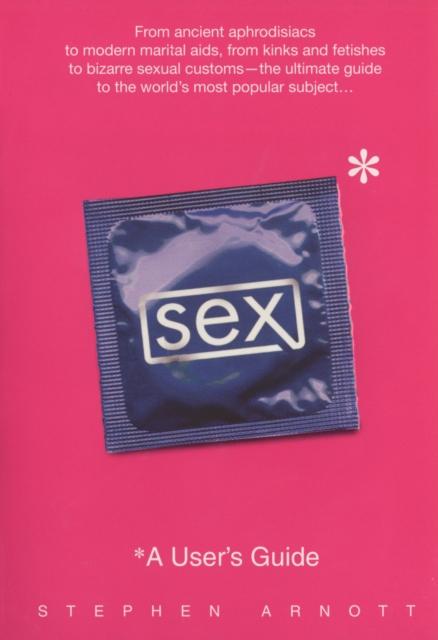 Book Cover for Sex: A User's Guide by Stephen Arnott