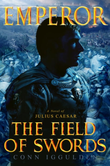 Book Cover for Emperor: The Field of Swords by Iggulden, Conn