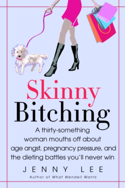 Book Cover for Skinny Bitching by Jenny Lee