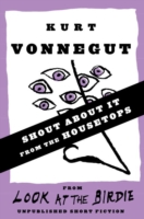 Book Cover for Shout About It from the Housetops (Stories) by Kurt Vonnegut