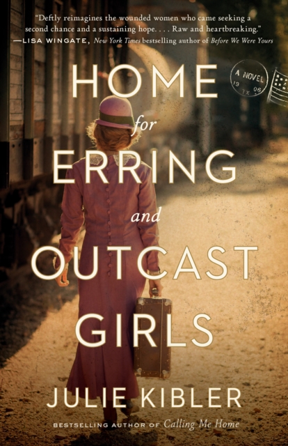 Book Cover for Home for Erring and Outcast Girls by Julie Kibler