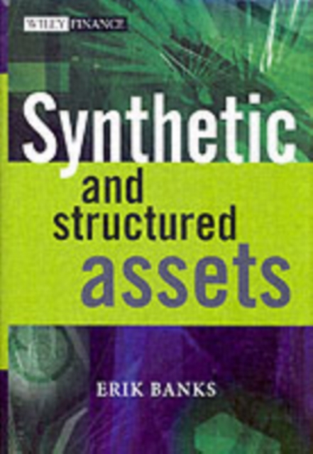 Book Cover for Synthetic and Structured Assets by Erik Banks