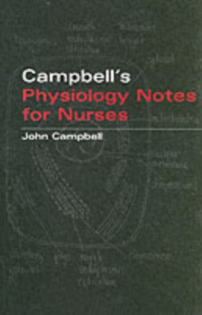 Campbell's Physiology Notes For Nurses