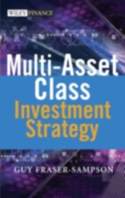 Book Cover for Multi Asset Class Investment Strategy by Guy Fraser-Sampson