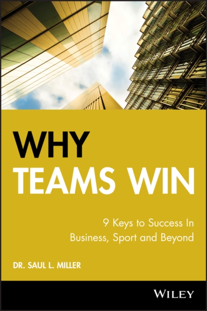 Book Cover for Why Teams Win by Saul L. Miller