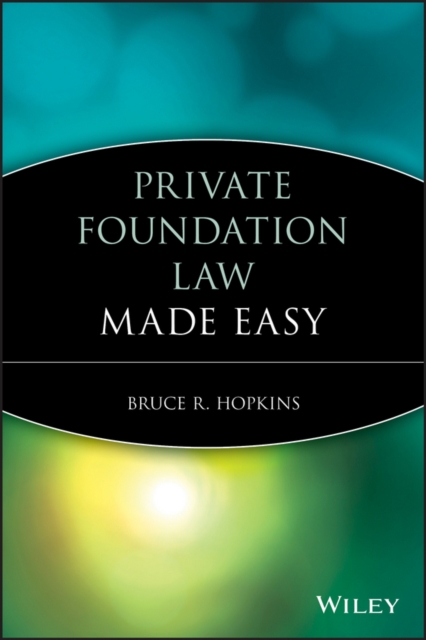 Book Cover for Private Foundation Law Made Easy by Bruce R. Hopkins