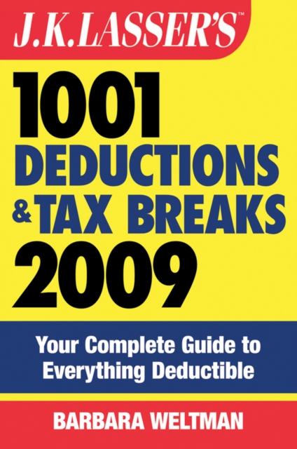 Book Cover for J.K. Lasser's 1001 Deductions and Tax Breaks 2009 by Barbara Weltman