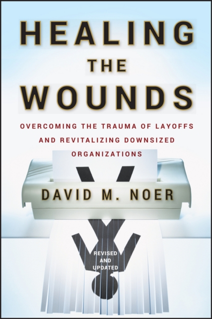 Book Cover for Healing the Wounds by David M. Noer