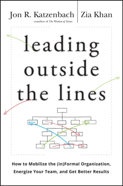 Book Cover for Leading Outside the Lines by Zia Khan, Jon R. Katzenbach