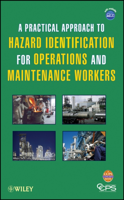 Book Cover for Practical Approach to Hazard Identification for Operations and Maintenance Workers by CCPS (Center for Chemical Process Safety)