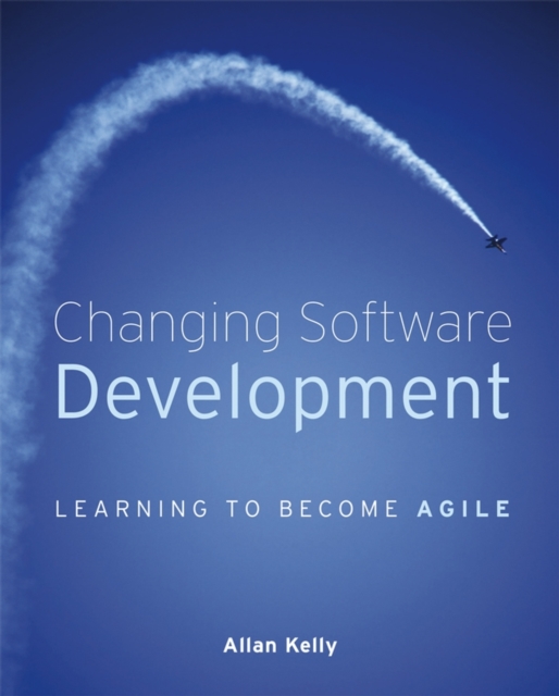 Book Cover for Changing Software Development by Allan Kelly