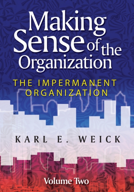 Book Cover for Making Sense of the Organization, Volume 2 by Karl E. Weick