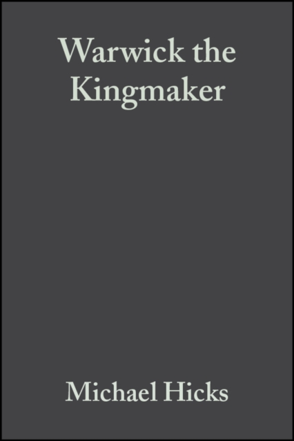 Book Cover for Warwick the Kingmaker by Michael Hicks