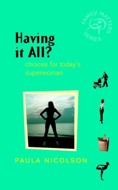 Book Cover for Having It All? by Paula Nicolson