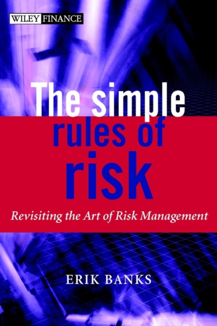 Book Cover for Simple Rules of Risk by Erik Banks