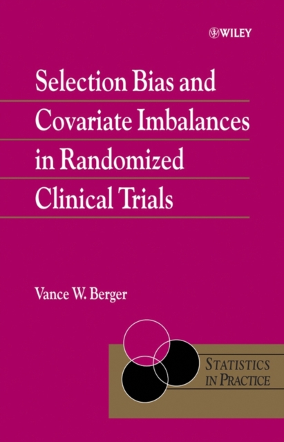 Book Cover for Selection Bias and Covariate Imbalances in Randomized Clinical Trials by Vance Berger