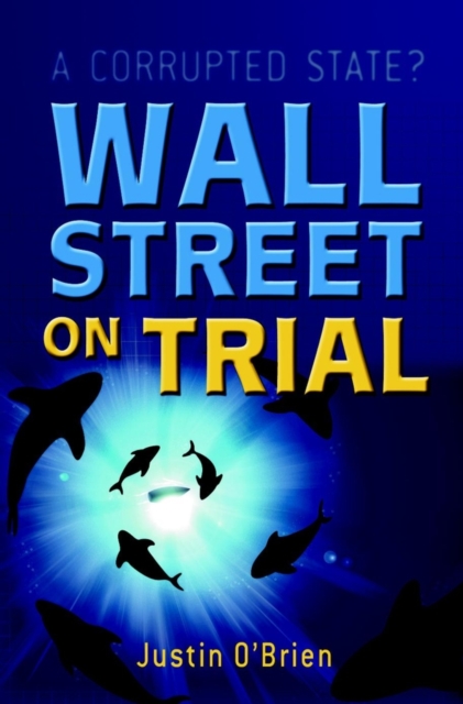 Book Cover for Wall Street on Trial by Justin O'Brien