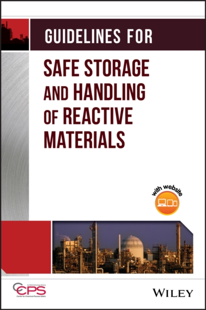 Book Cover for Guidelines for Safe Storage and Handling of Reactive Materials by CCPS (Center for Chemical Process Safety)