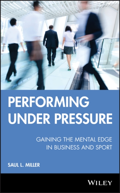 Book Cover for Performing Under Pressure by Saul L. Miller