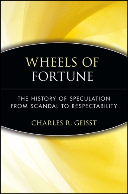 Book Cover for Wheels of Fortune by Charles R. Geisst