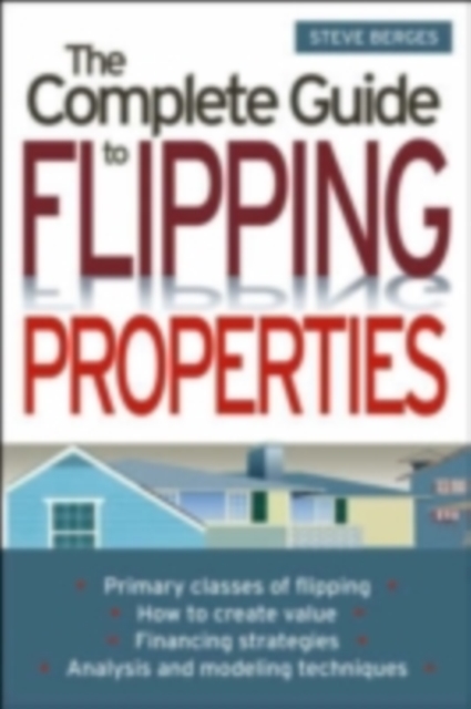 Book Cover for Complete Guide to Flipping Properties by Steve Berges