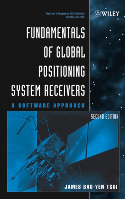 Book Cover for Fundamentals of Global Positioning System Receivers by James Bao-Yen Tsui